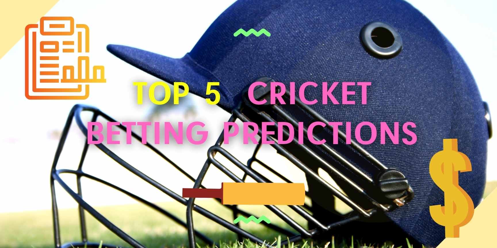 Top 5  Cricket Betting Predictions